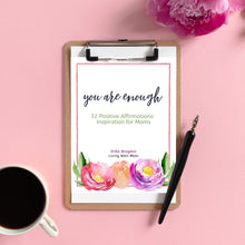 Load image into Gallery viewer, wood clipboard with you are enough positive affirmations for moms with coffee mug, black pen, and pink peony on pink background