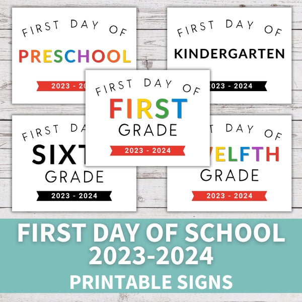 2023 First Day of School Signs (Printables)